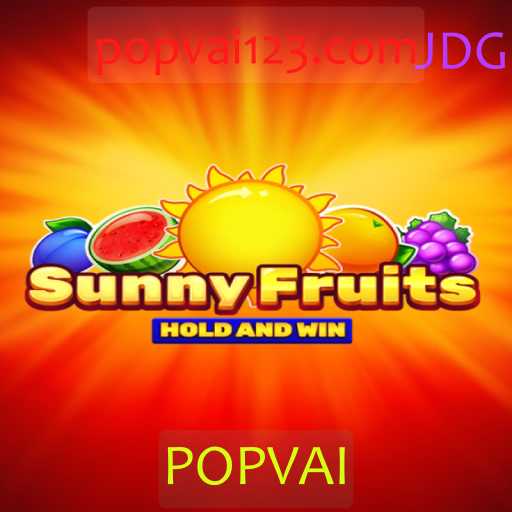 Descubra o Fascinante Mundo de SunnyFruits e a Estratégia POPVAI